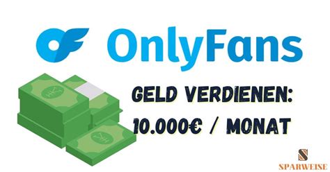 onlyfans geld verdienen als mann|Mit OnlyFans Geld verdienen: OnlyFans erfolgreich。